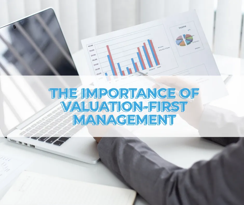 Valuation-First Management Valuation-First Management